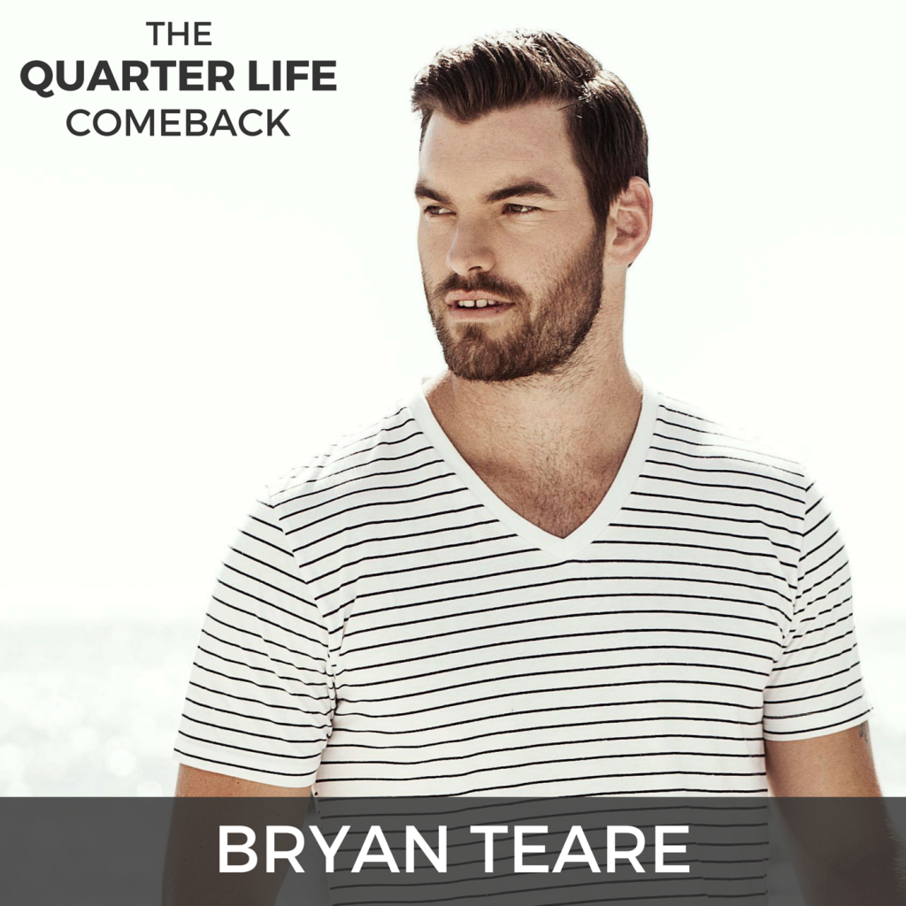 QLC 000: Welcome to The Quarter Life Comeback with Bryan Teare