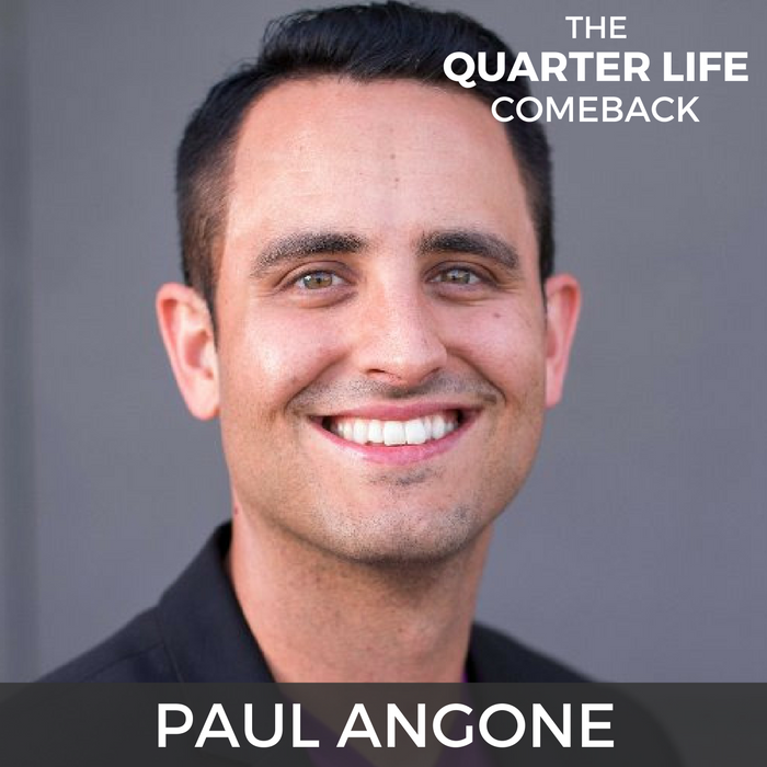 QLC 032: The Anatomy of a Quarter Life Crisis with Paul Angone | Bryan Teare