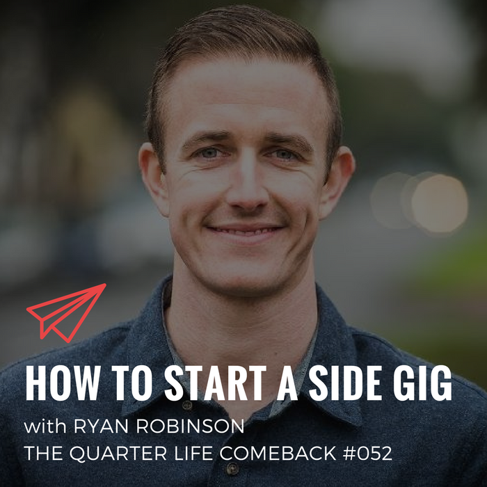 QLC 052: How to Start a Side Gig with Ryan Robinson | Bryan Teare