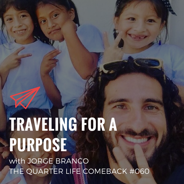 QLC 060: Traveling for a Purpose with Jorge Branco | Bryan Teare