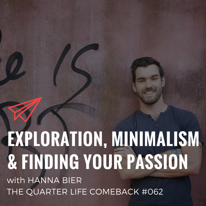 QLC 062: Exploration, Minimalism and Finding Your Passion with Hanna Bier | Bryan Teare