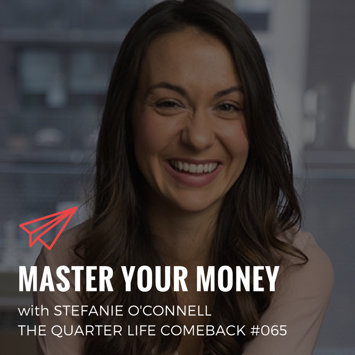 QLC 065: Master Your Money with Stefanie O'Connell | Bryan Teare