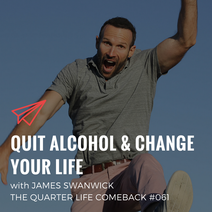 QLC 061: Quit Alcohol & Change Your Life with James Swanwick | Bryan Teare