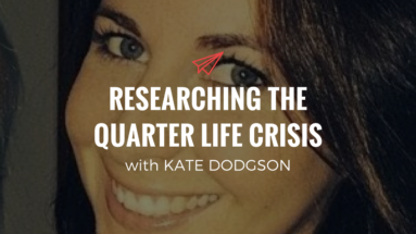 QLC 076: Researching the Quarter Life Crisis with Kate Dodgson | Bryan Teare