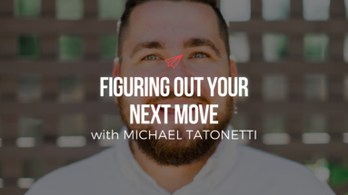 QLC 079: Figuring Out Your Next Move with Michael Tatonetti | Bryan Teare